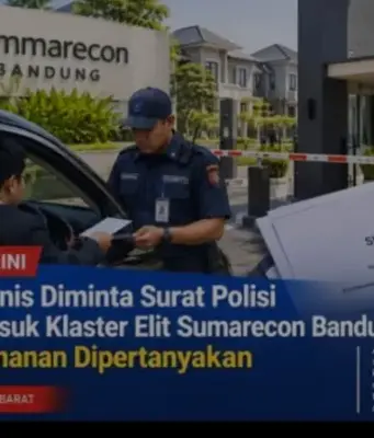 Masuk Perumahan Harus Surat Polisi? Tamu Bisnis di Sumarecon Bandung Mengaku Dihambat